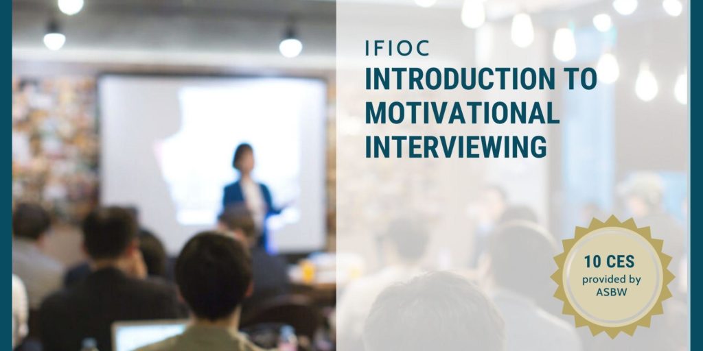 People sitting in training with a speaker up front, title of class IFIOC Introduction to Motivational Interviewing 10 CES provided by ASBW