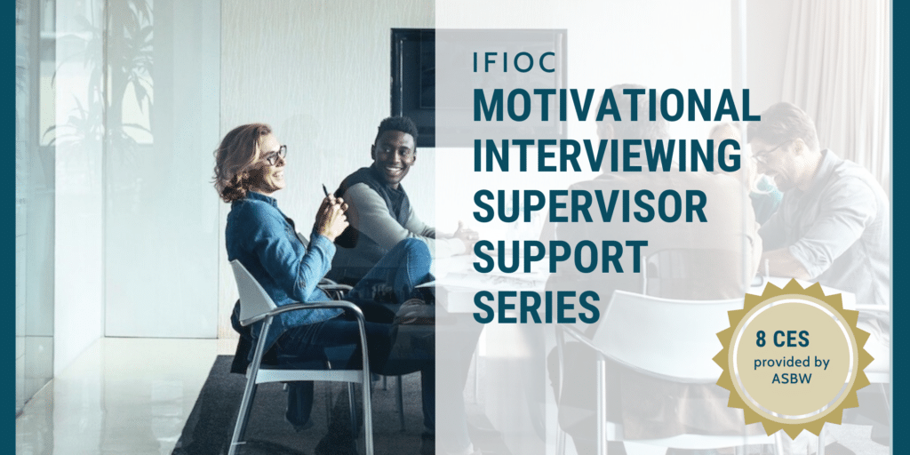 Women and men sitting around a table smiling, title of class is Motivational Interviewing Supervisor Support Series. 8 CES are provided by ASBW