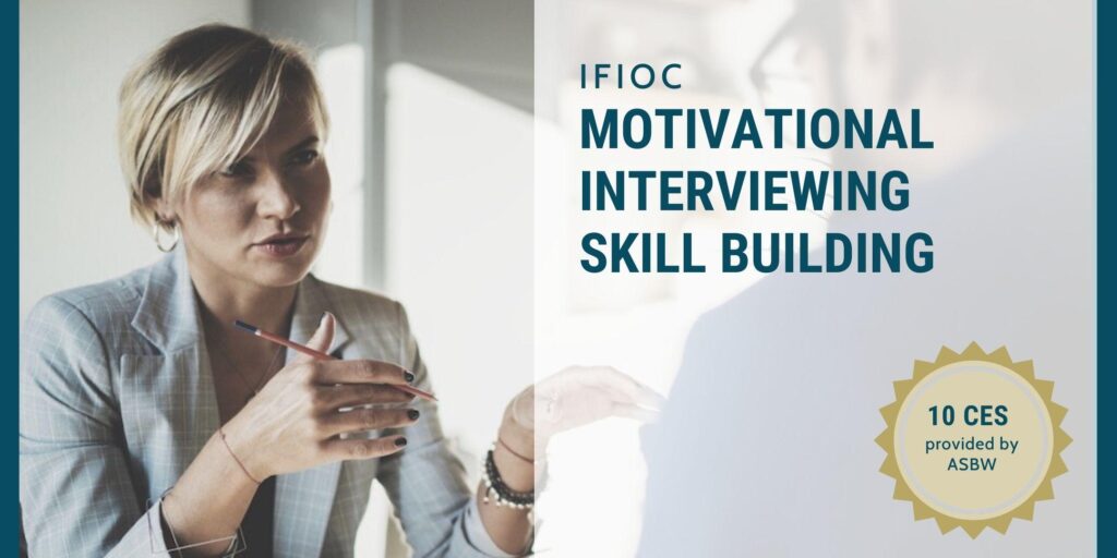 Motivational Interviewing Skill Building Series