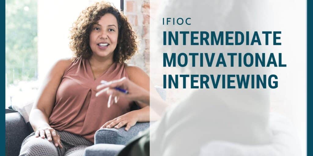 Intermediate Motivational Interviewing